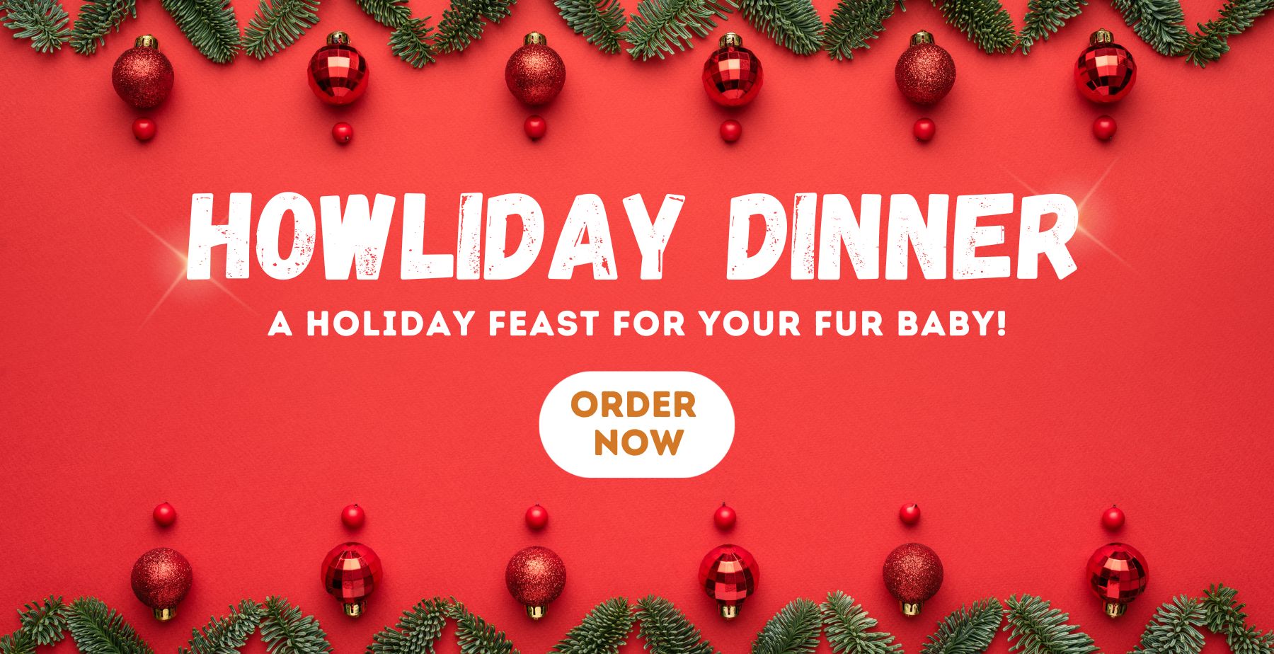 Howliday Dinner Order